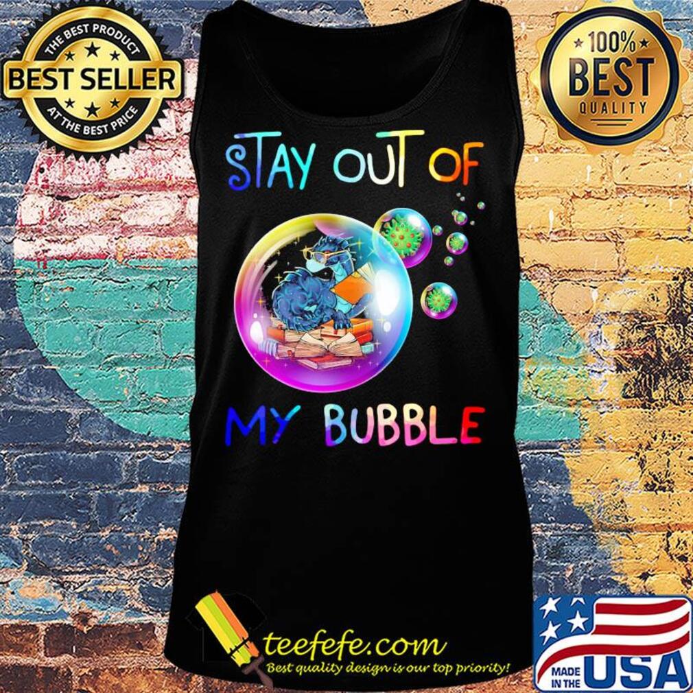 Dragon reading book stay out of my bubble coronavirus s Tank top Dragon reading book stay out of my bubble coronavirus s Tank top