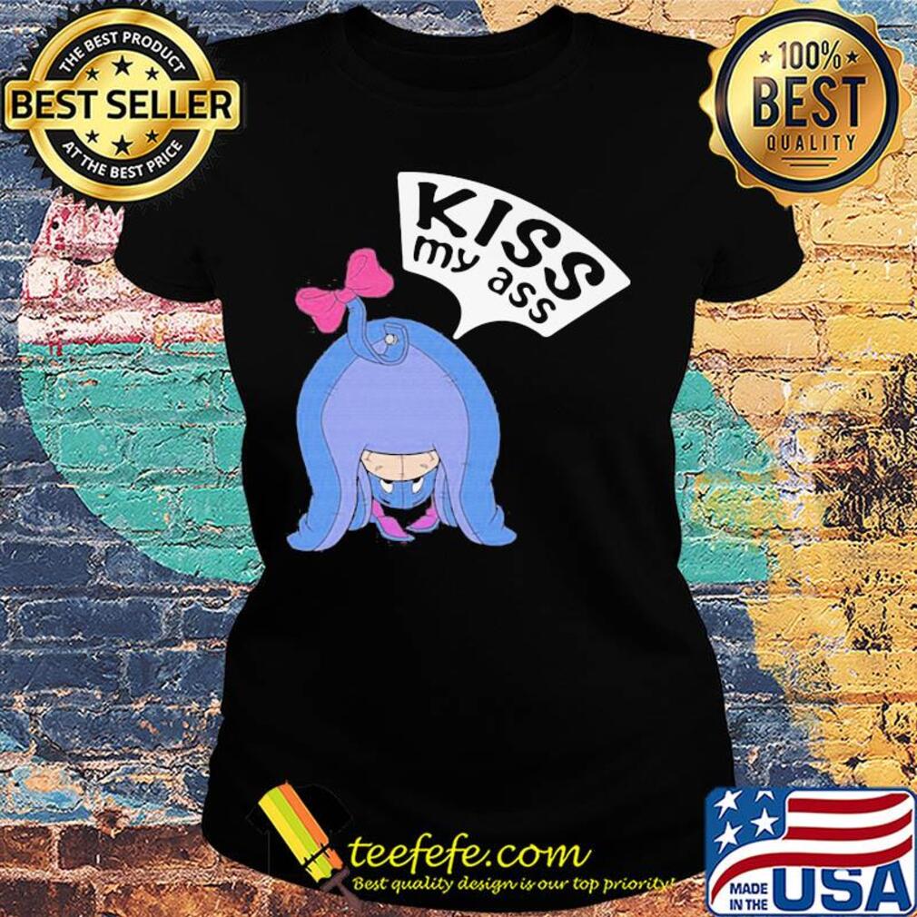 Eeyore donkey cartoon kiss my ass s Ladies tee Eeyore donkey cartoon kiss my ass s Ladies tee