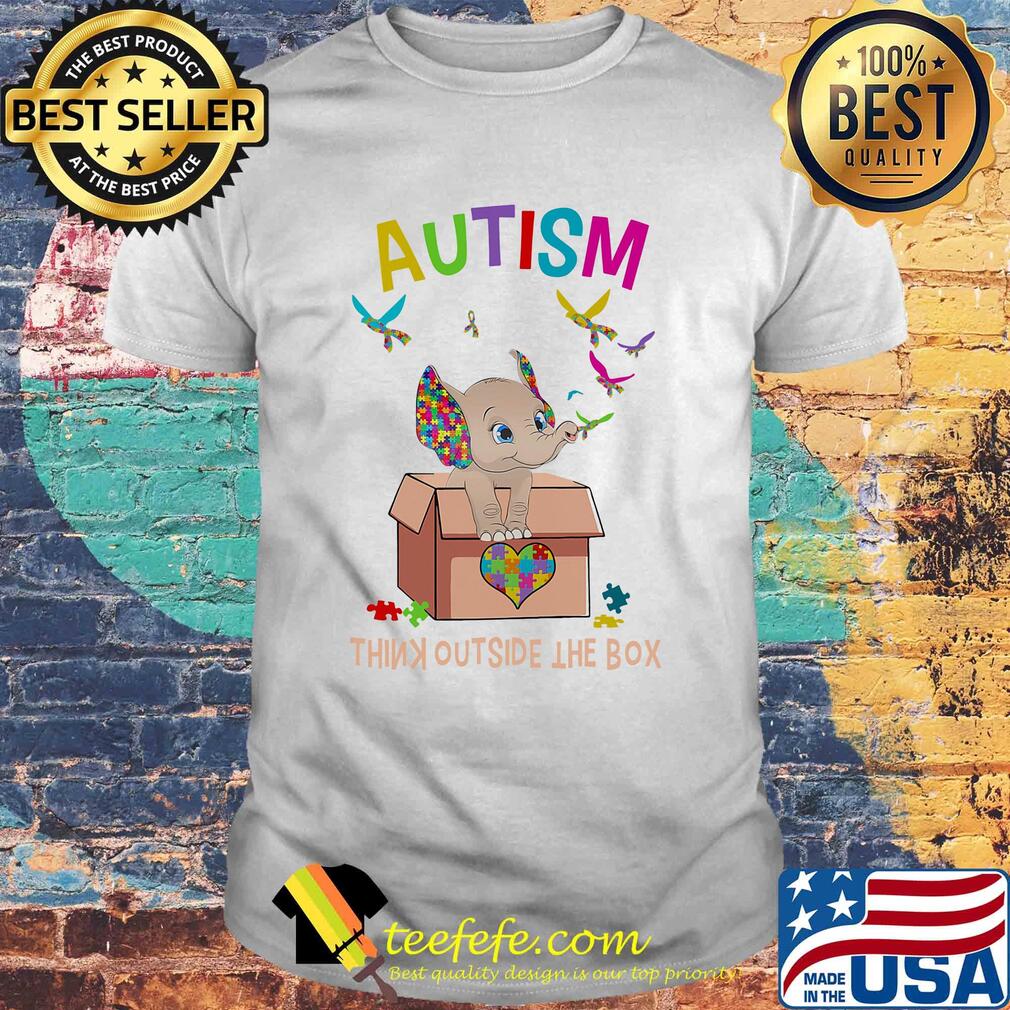 Elephant autism think outside the box shirt