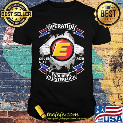 Estes express lines operation covid-19 2020 enduring clusterfuck hands shirt
