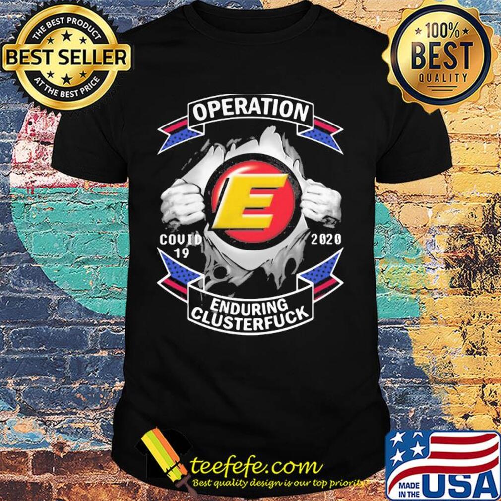 Estes express lines operation covid-19 2020 enduring clusterfuck hands shirt