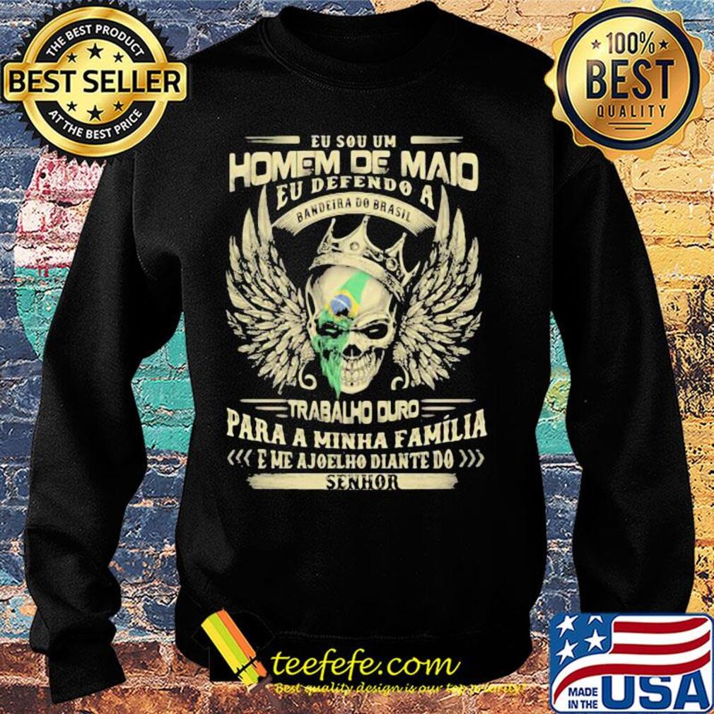 Eu sou um homem de mais eu defendo a bandeira do brasil trabalh ouro para a minha familia eme ajoelho diante do senhor s Sweater Eu sou um homem de mais eu defendo a bandeira do brasil trabalh ouro para a minha familia eme ajoelho diante do senhor s Sweater