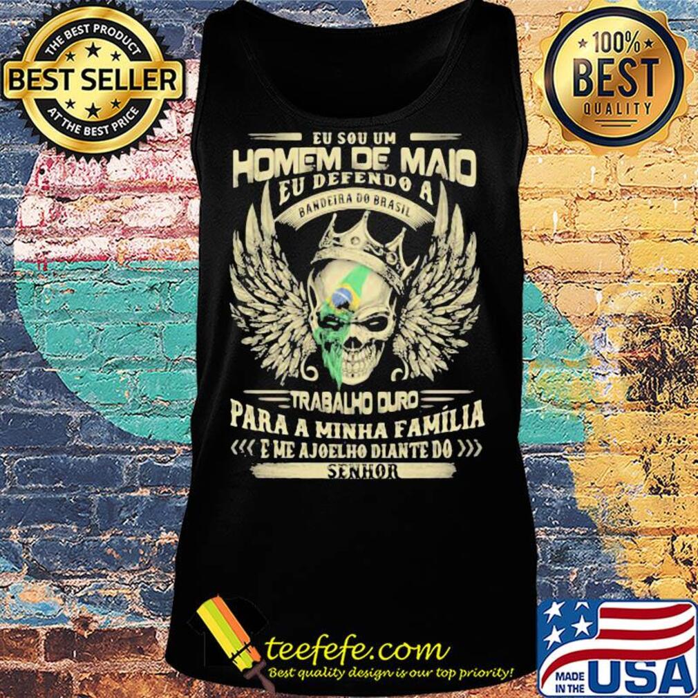 Eu sou um homem de mais eu defendo a bandeira do brasil trabalh ouro para a minha familia eme ajoelho diante do senhor s Tank top Eu sou um homem de mais eu defendo a bandeira do brasil trabalh ouro para a minha familia eme ajoelho diante do senhor s Tank top
