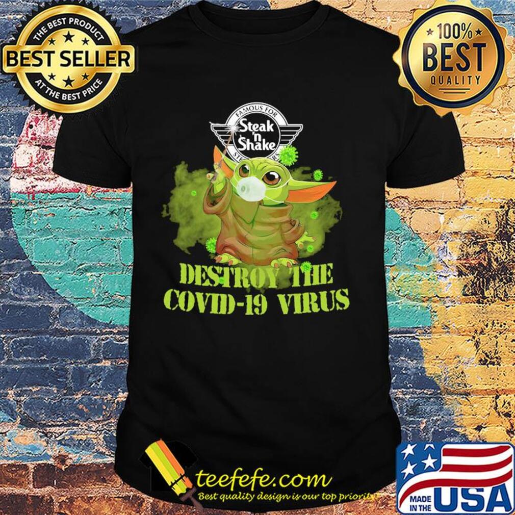 Famous for steak ‘n shake baby yoda destroy the covid-19 virus shirt Famous for steak ‘n shake baby yoda destroy the covid-19 virus shirt