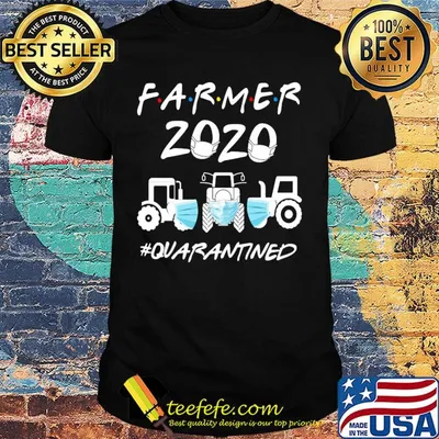 Farmer 2020 Quarantined Covid-19 shirt