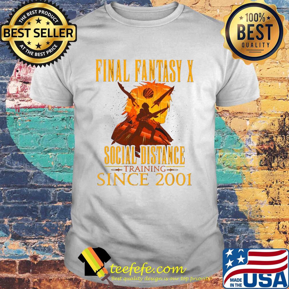 Final fantasy X social distance training since 2001 t-shirt