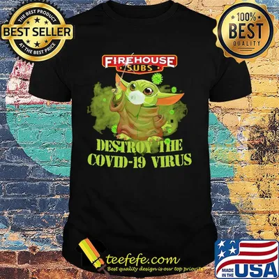 Firehouse subs baby yoda destroy the covid-19 virus shirt