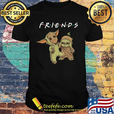 Friends baby groot and baby yoda shirt