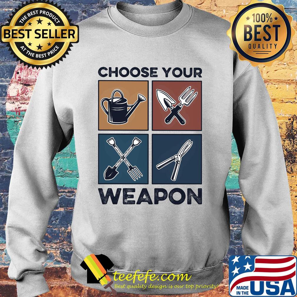 Garden choose your weapon s Sweater Garden choose your weapon s Sweater