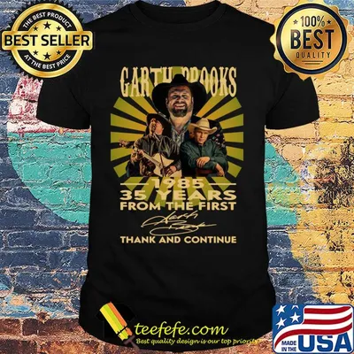 Garth Brooks 1985 35 years from the first signature thanks and continue shirt
