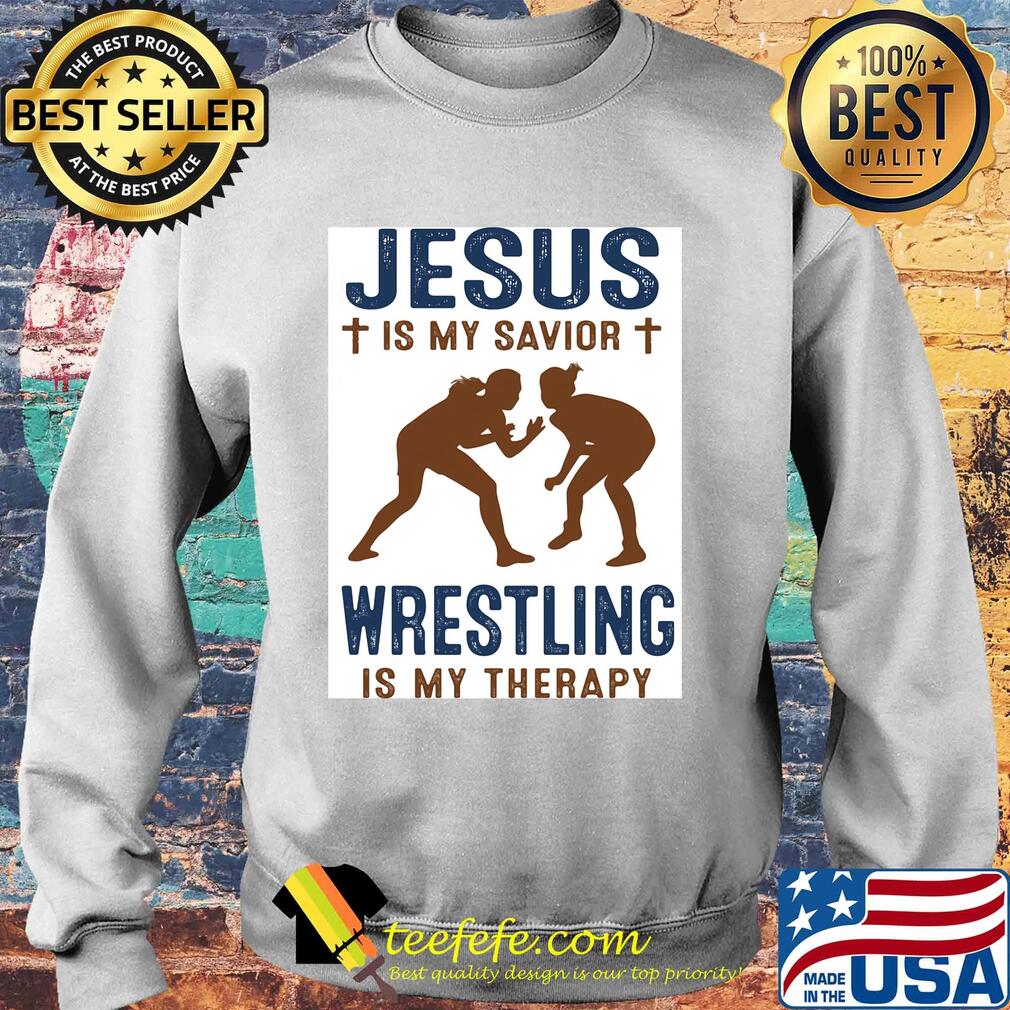 Girls Jesus is my savior wrestling is my therapy s Sweater Girls Jesus is my savior wrestling is my therapy s Sweater
