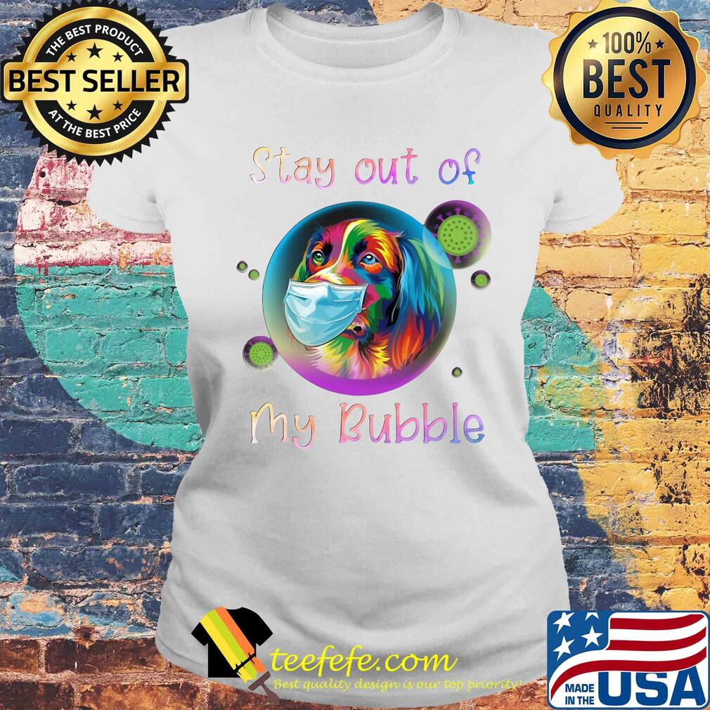 Golden retriever stay out my bubble coronavirus mask s Laides tee Golden retriever stay out my bubble coronavirus mask s Laides tee