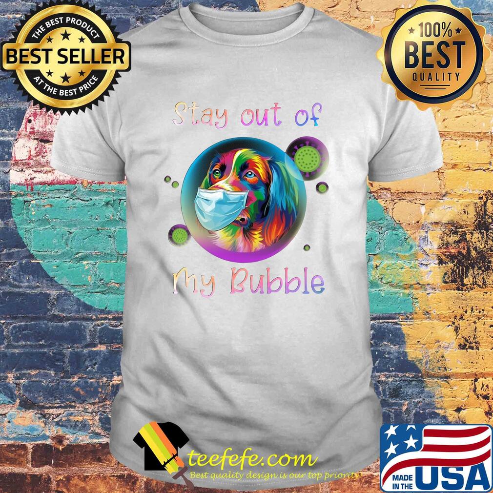 Golden retriever stay out my bubble coronavirus mask shirt Golden retriever stay out my bubble coronavirus mask shirt