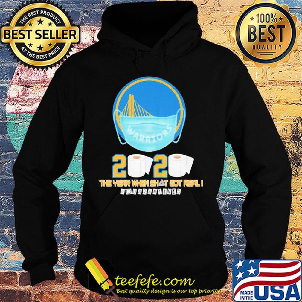 Golden state warriors 2020 the year when shit got real quarantined toilet paper mask covid-19 s Hoodie Golden state warriors 2020 the year when shit got real quarantined toilet paper mask covid-19 s Hoodie