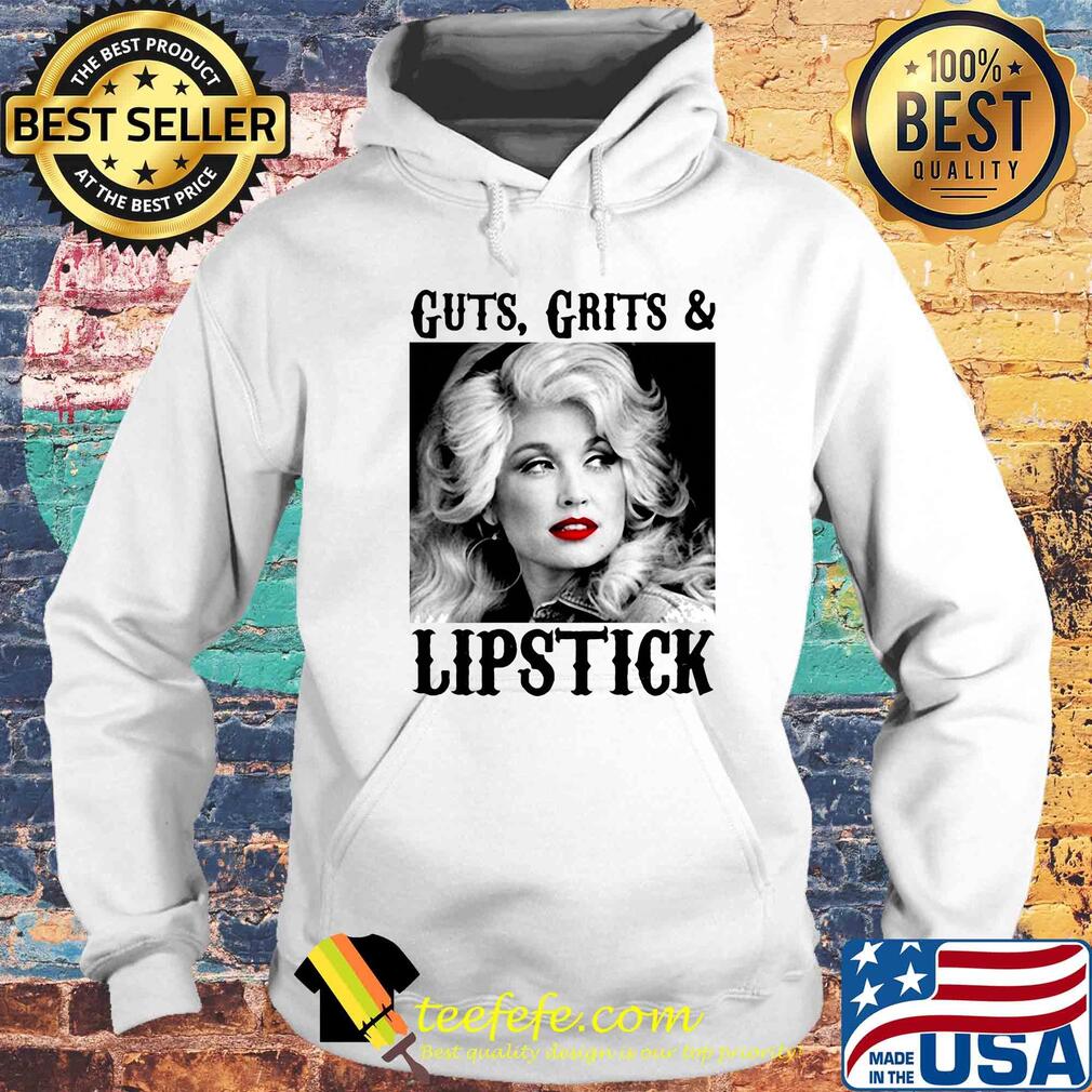 Guts grits and lipstick dolly parton picture white black s Hoodie Guts grits and lipstick dolly parton picture white black s Hoodie