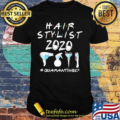 Hair stylist 2020 Quarantined Covid-19 shirt
