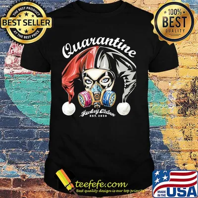 Harley Quinn est 2020 quarantine shirt
