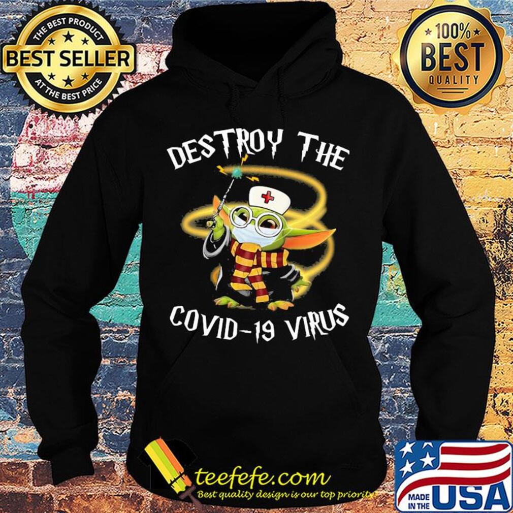 Harry potter baby yoda nurse mask destroy the covid-19 virus s Hoodie Harry potter baby yoda nurse mask destroy the covid-19 virus s Hoodie