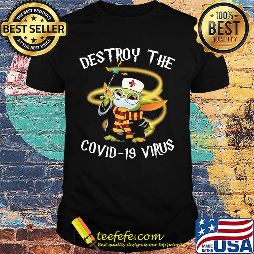 Harry potter baby yoda nurse mask destroy the covid-19 virus shirt
