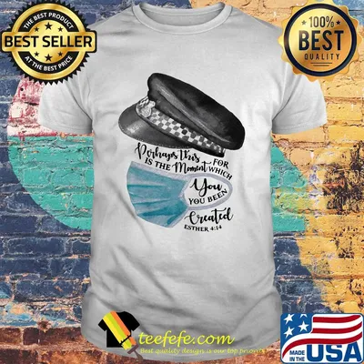 Hat perhaps this is the moment for which you have been created esther 414 mask shirt