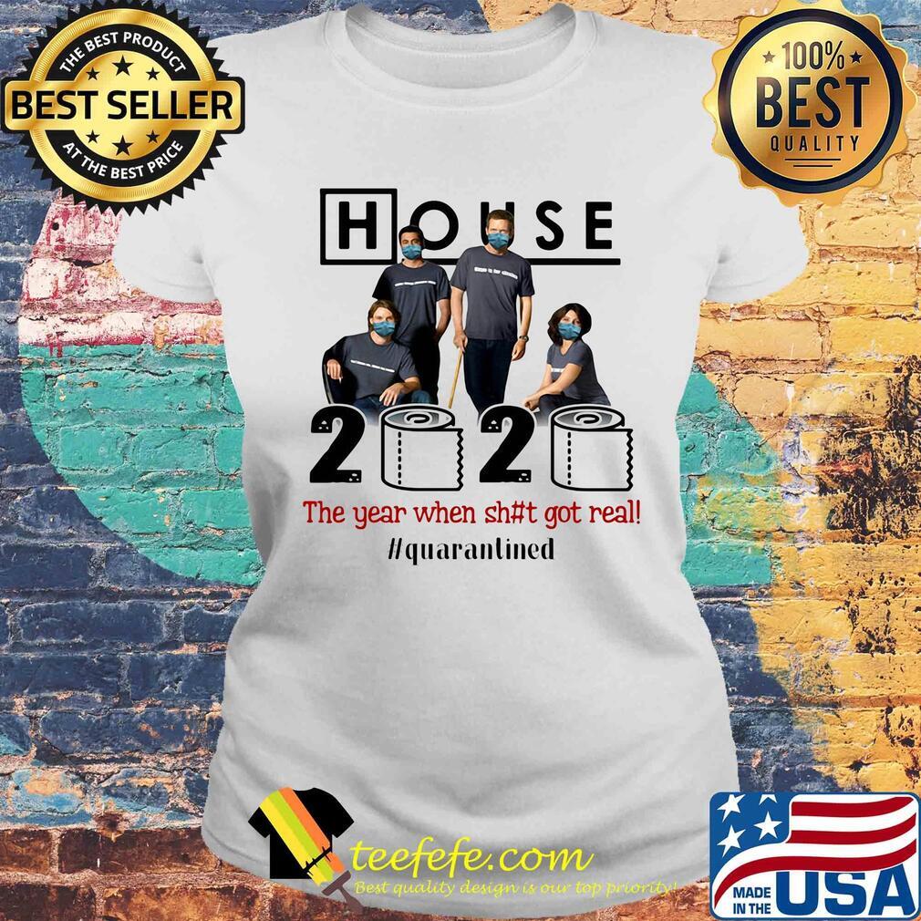 House movie 2020 the year when shit got real quarantined toilet paper mask covid-19 s Laides tee House movie 2020 the year when shit got real quarantined toilet paper mask covid-19 s Laides tee