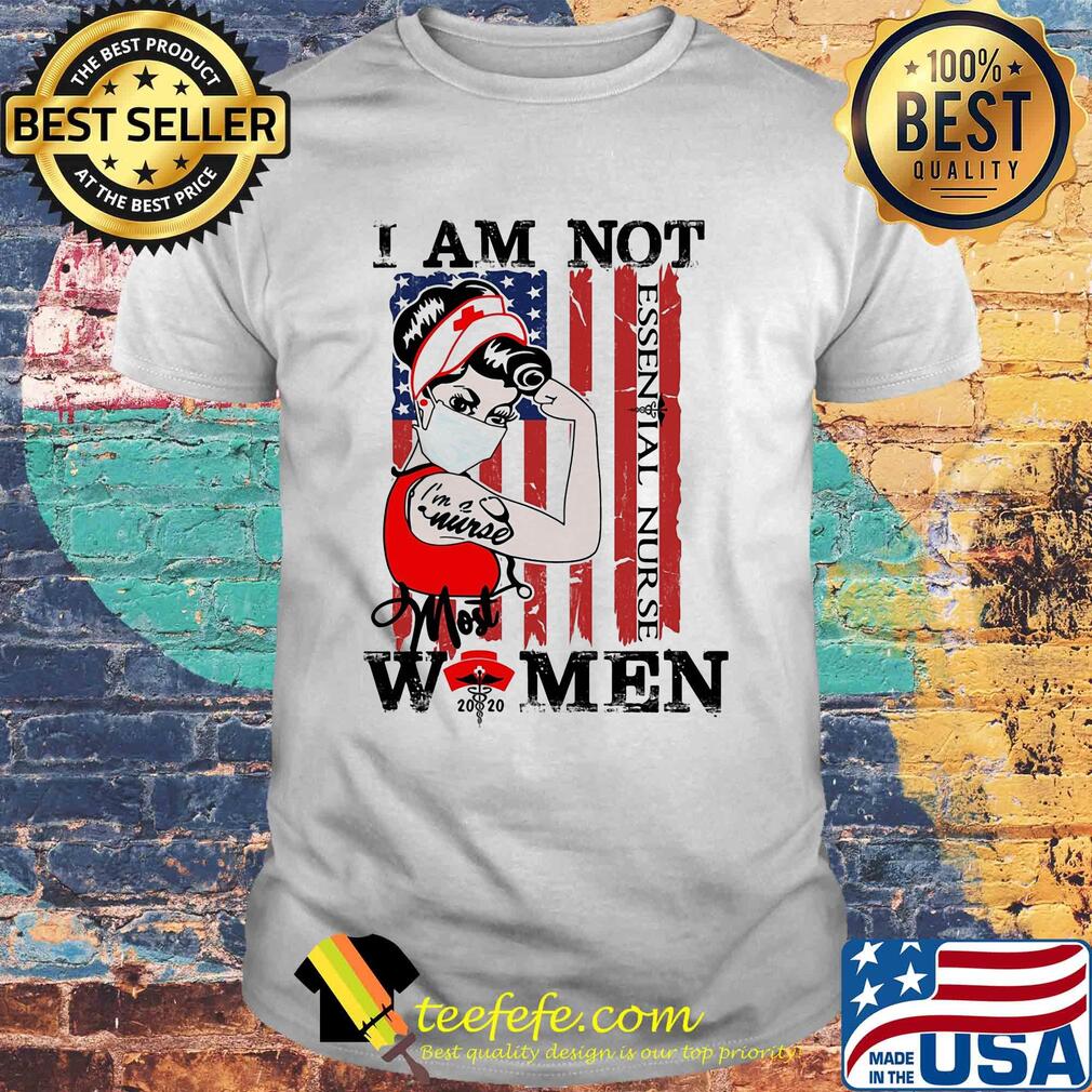 I am not Women I'm a nurse most mask American flag veteran shirt