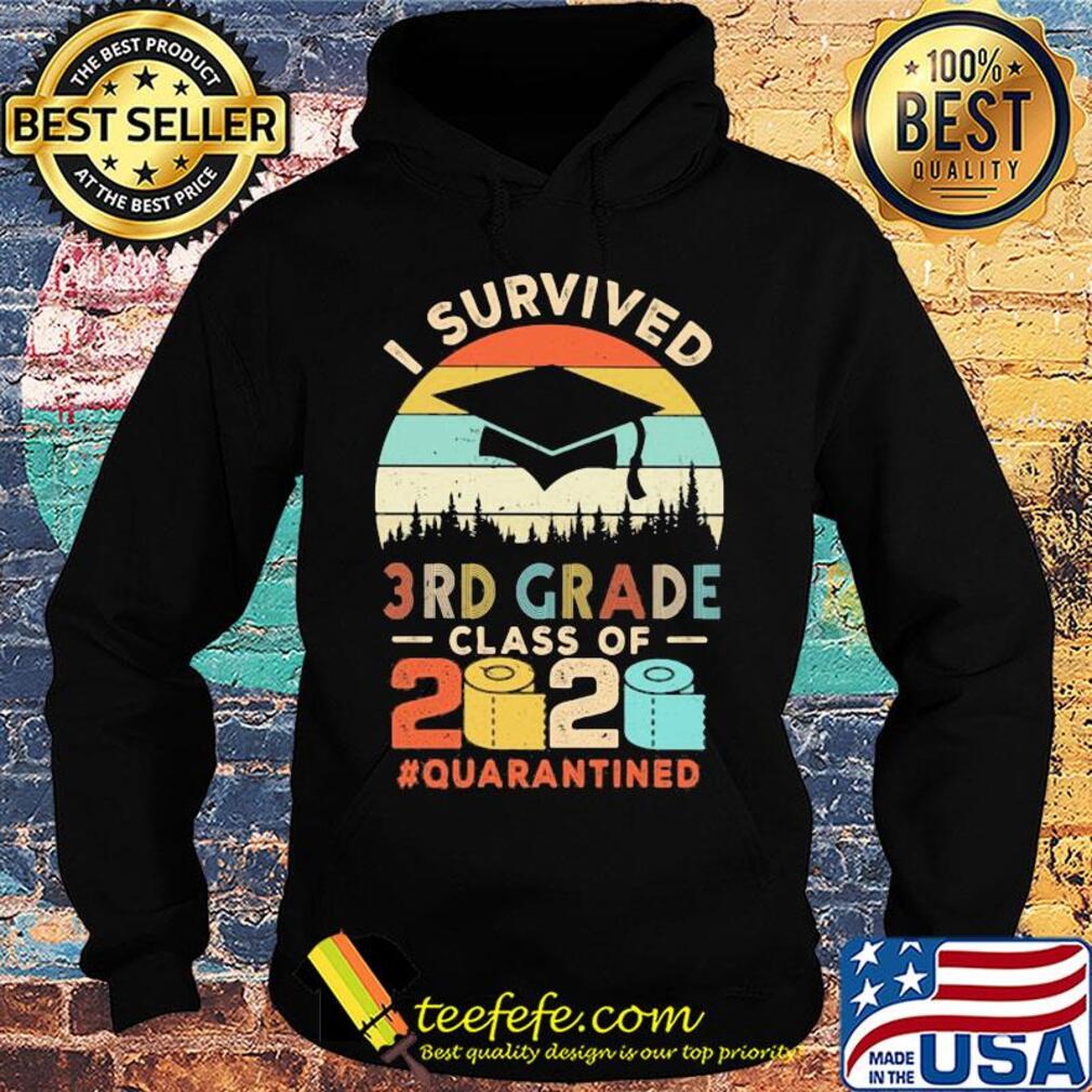 I survived 3rd Grade class of 2020 quarantined toilet paper s Hoodie I survived 3rd Grade class of 2020 quarantined toilet paper s Hoodie
