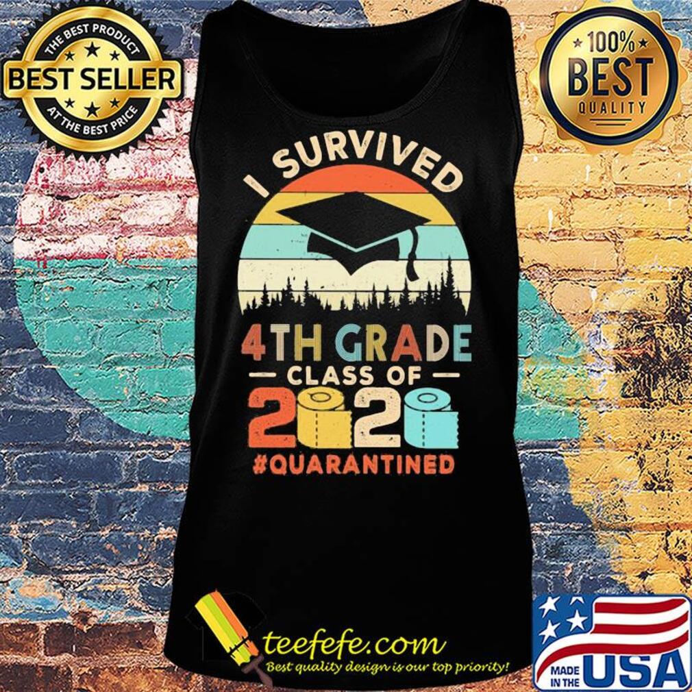 I survived 4th grade class of 2020 quarantined toilet paper vintage s Tank top I survived 4th grade class of 2020 quarantined toilet paper vintage s Tank top