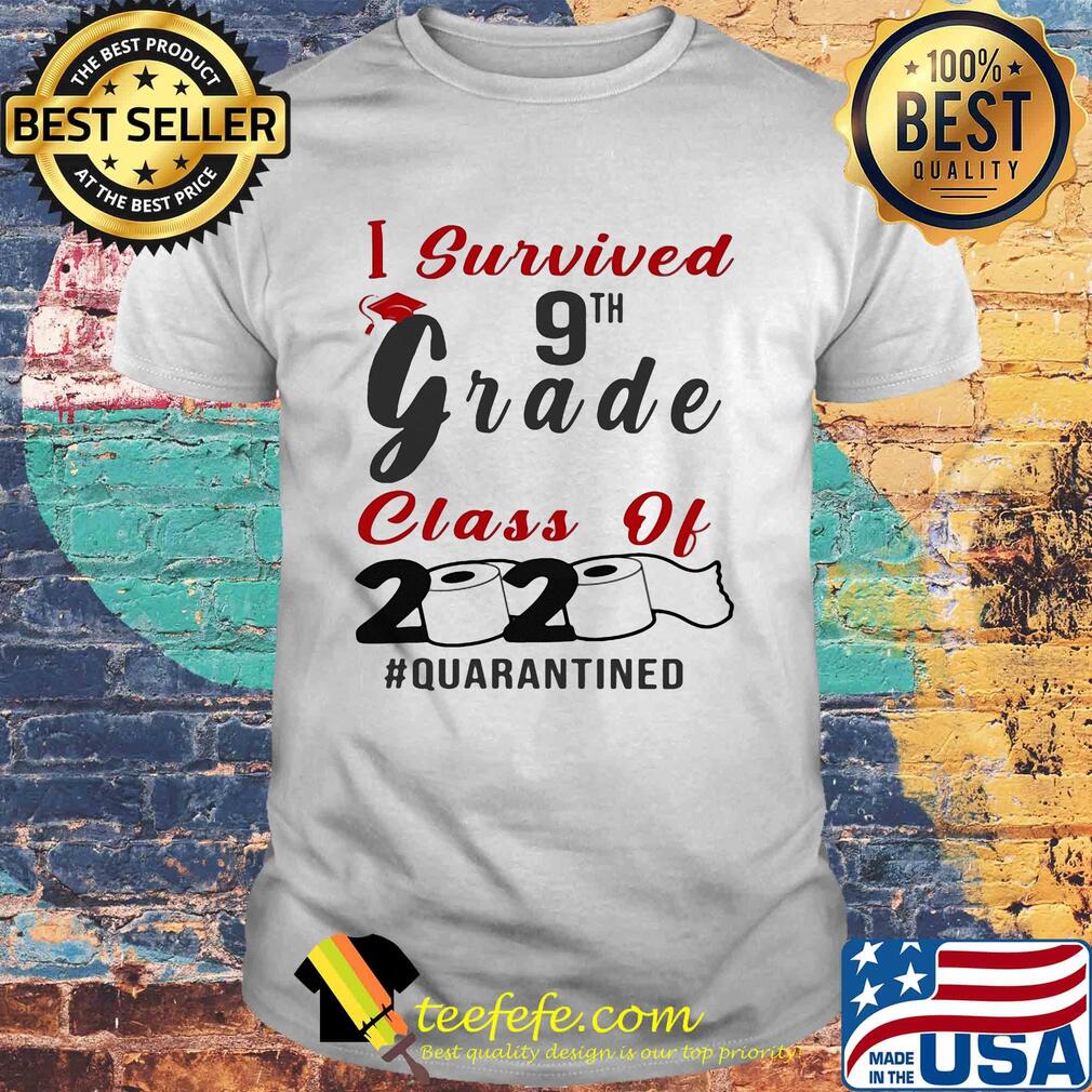 I survived 9th grade class of 2020 quarantined toilet paper shirt
