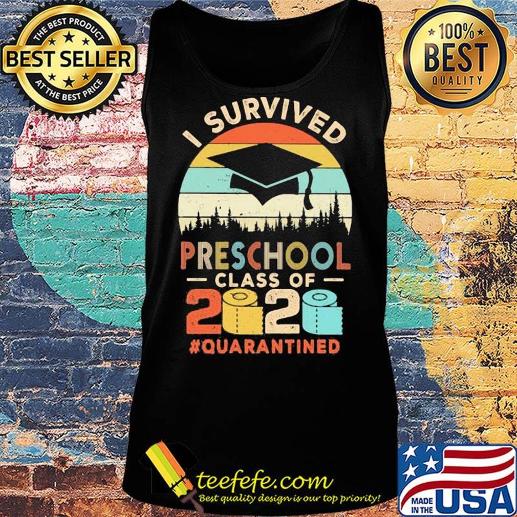 I survived preschool class of 2020 quarantined toilet paper s Tank top I survived preschool class of 2020 quarantined toilet paper s Tank top