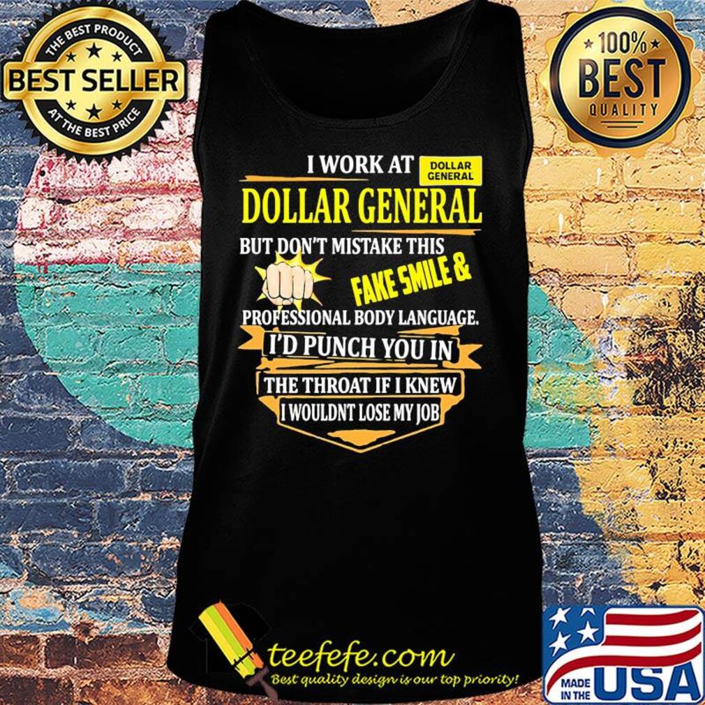 I work at dollar general i use excessive sarcasm at work because punching someone in ther mouth is frowned upon by management logo s Tank top I work at dollar general i use excessive sarcasm at work because punching someone in ther mouth is frowned upon by management logo s Tank top