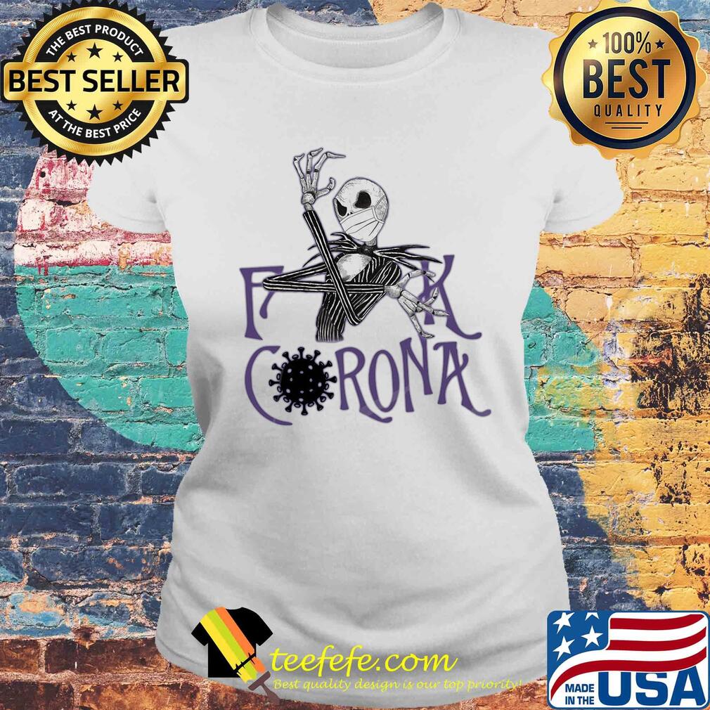 Jack skellington fuck coronavirus mask s Laides tee Jack skellington fuck coronavirus mask s Laides tee