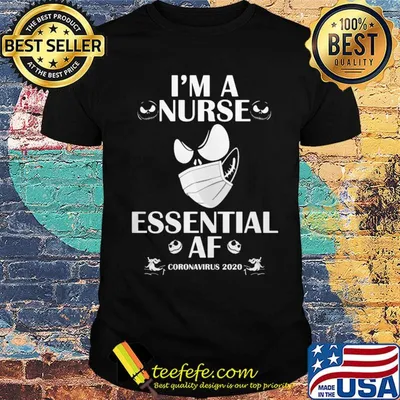 Jack skellington i’m nurse essential af coronavirus 2020 shirt