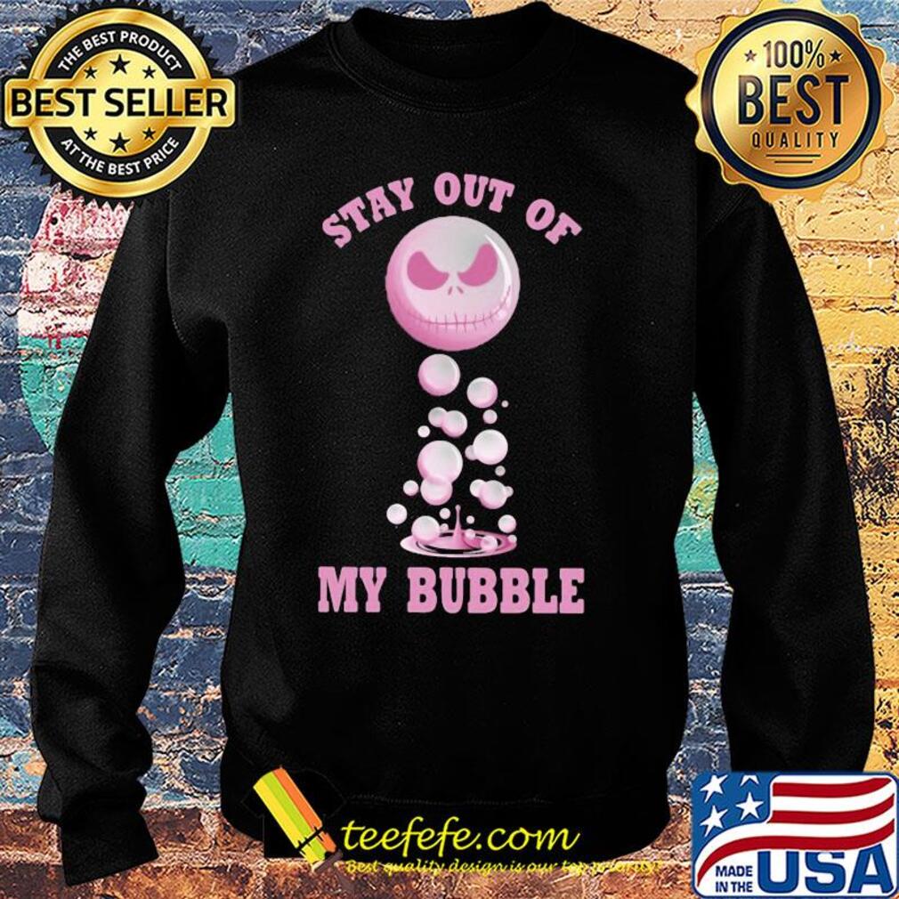 Jack skellington stay out of my bubble 2020 s Sweater Jack skellington stay out of my bubble 2020 s Sweater