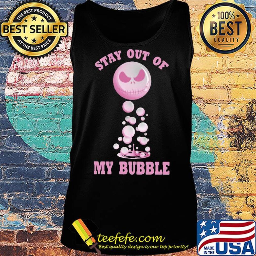 Jack skellington stay out of my bubble 2020 s Tank top Jack skellington stay out of my bubble 2020 s Tank top