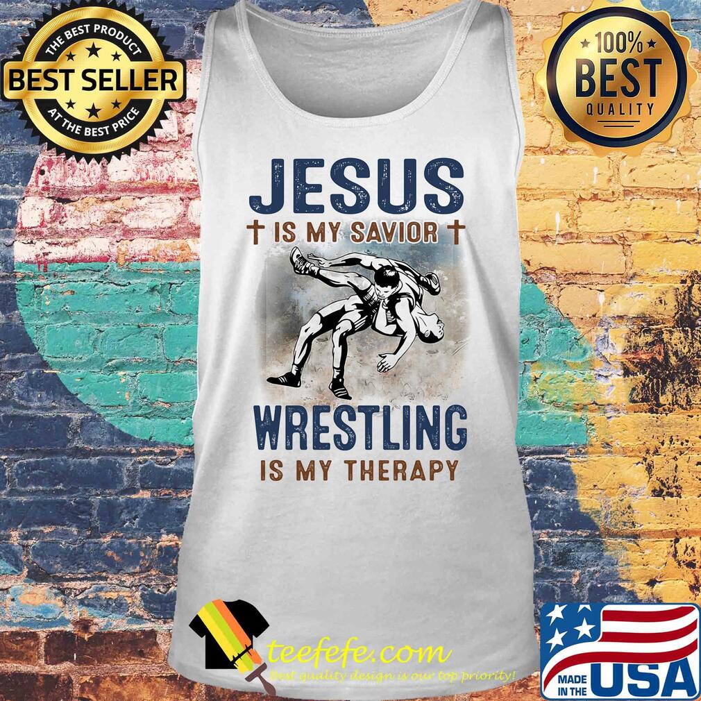 Jesus is my savior wrestling is my therapy s Tank top Jesus is my savior wrestling is my therapy s Tank top