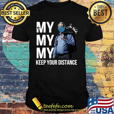 Joe biden my keep your distance signature shirt