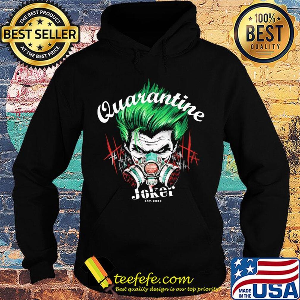 Joker est 2020 quarantine mask s Hoodie Joker est 2020 quarantine mask s Hoodie