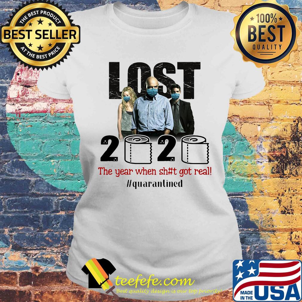 Lost movie 2020 the year when shit got real quarantined toilet paper mask covid-19 s Laides tee Lost movie 2020 the year when shit got real quarantined toilet paper mask covid-19 s Laides tee