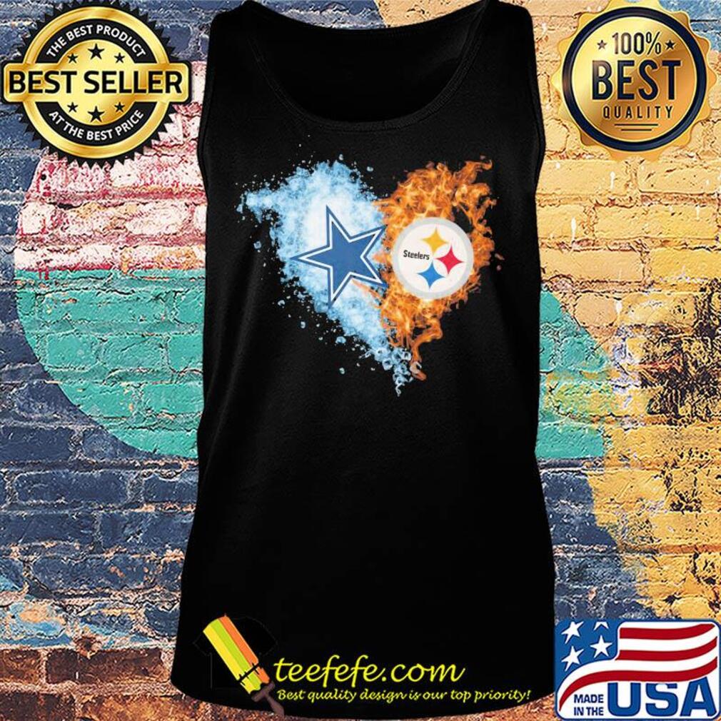 Love dallas cowboys vs pittsburgh steelers water fire s Tank top Love dallas cowboys vs pittsburgh steelers water fire s Tank top