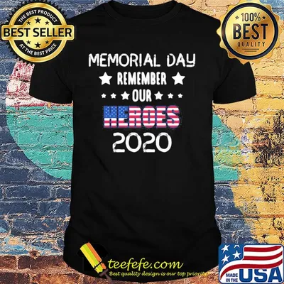 Memorial day remember our heroes 2020 american flag stars shirt