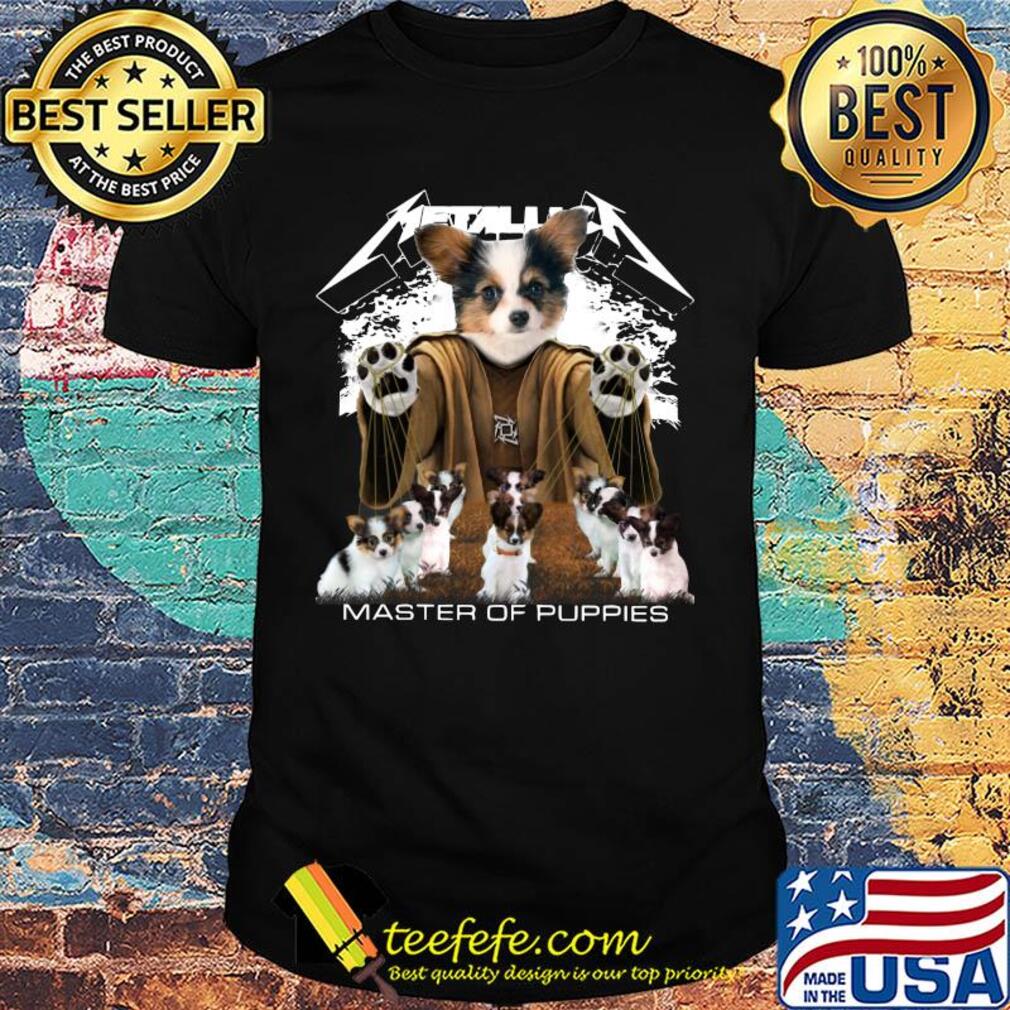 Metallic Papillon Master of puppies shirt Metallic Papillon Master of puppies shirt