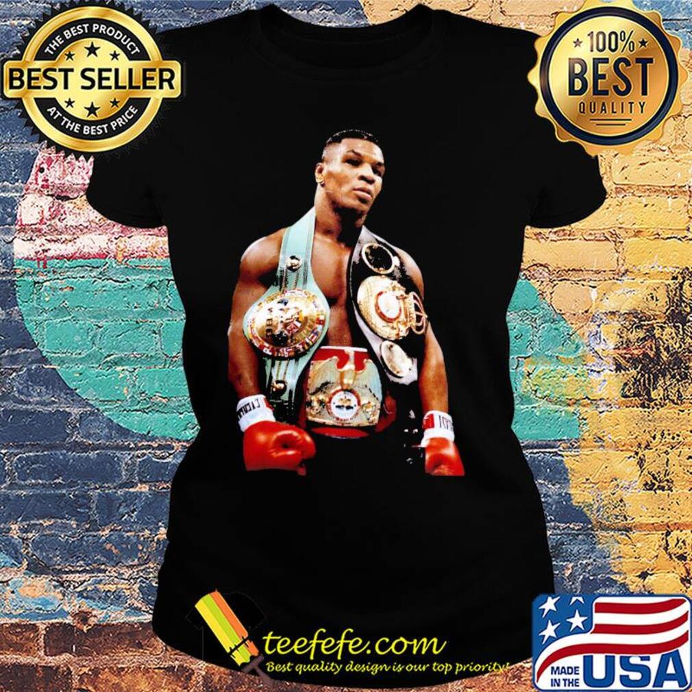 Mike tyson championship belts s Ladies tee Mike tyson championship belts s Ladies tee