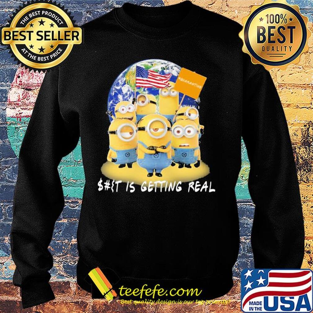 Minions American earth shit is getting real quarantine s Sweater Minions American earth shit is getting real quarantine s Sweater