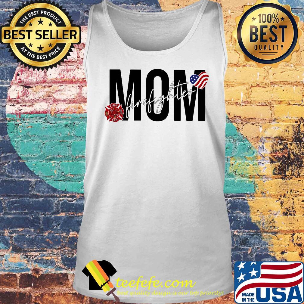 Mom firefighter heart american flag s Tank top Mom firefighter heart american flag s Tank top