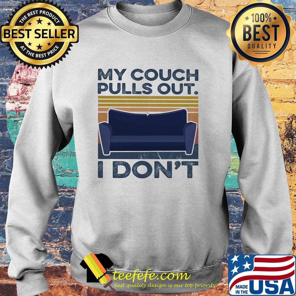 My couch pulls out I don't vintage s Sweater My couch pulls out I don't vintage s Sweater