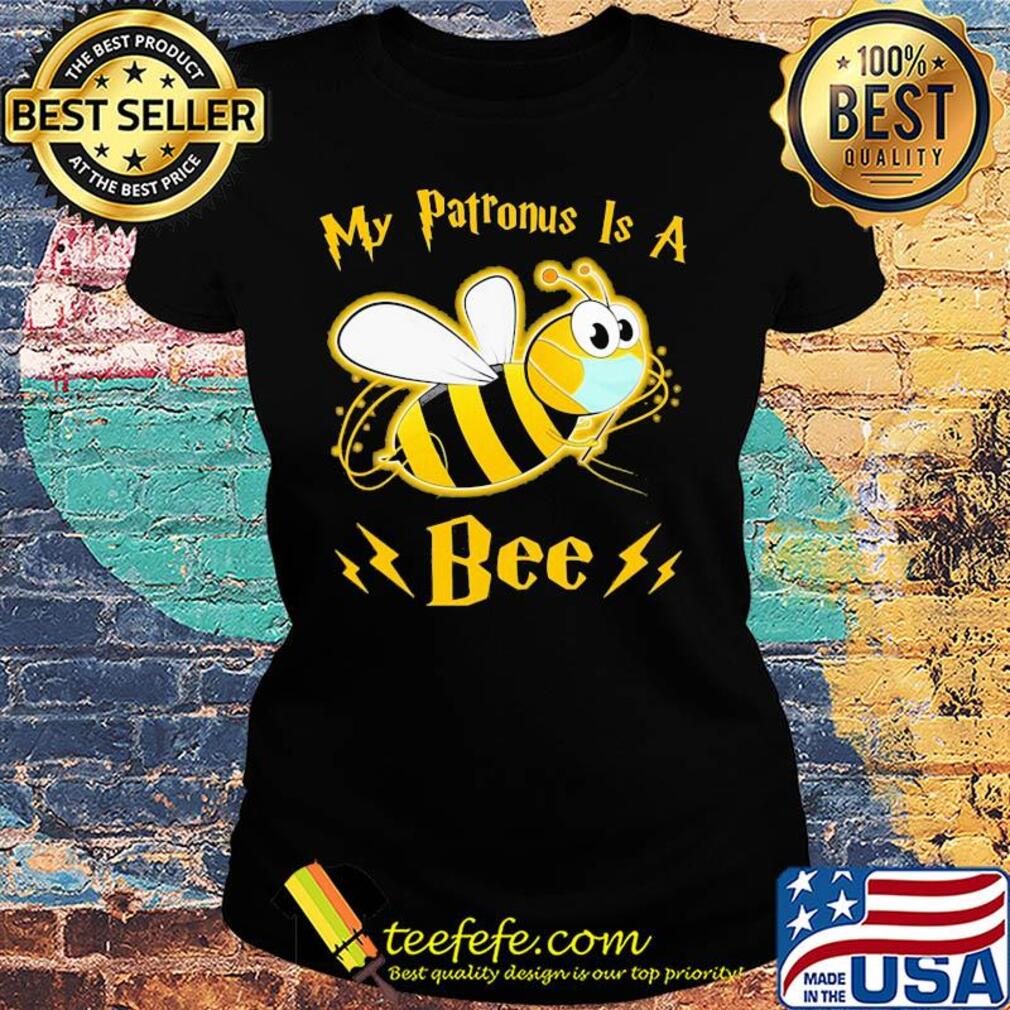 My patronus is a Bee mask s Ladies tee My patronus is a Bee mask s Ladies tee