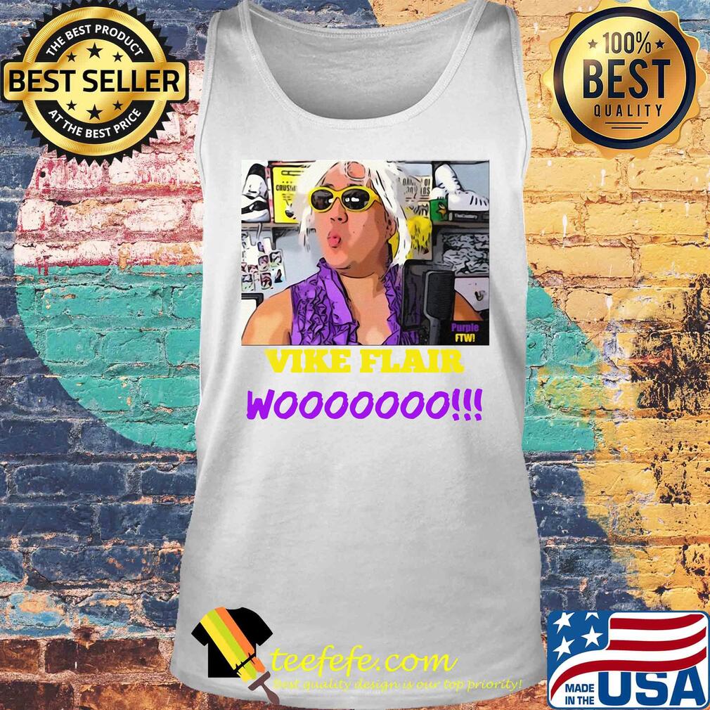 Nature Guy Vike Flair wooooooo s Tank top Nature Guy Vike Flair wooooooo s Tank top