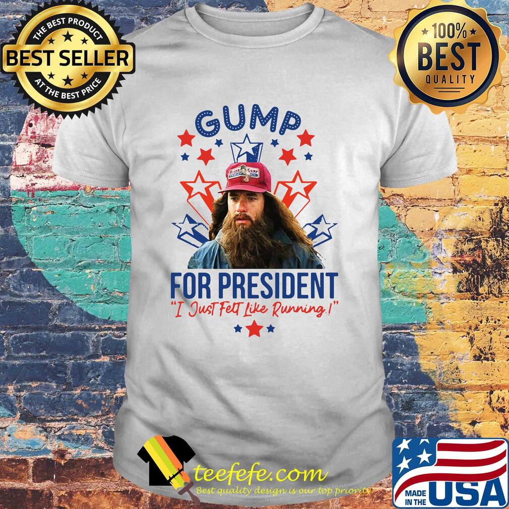 Necktier Gump for President I Just Felt Like Running Shirt