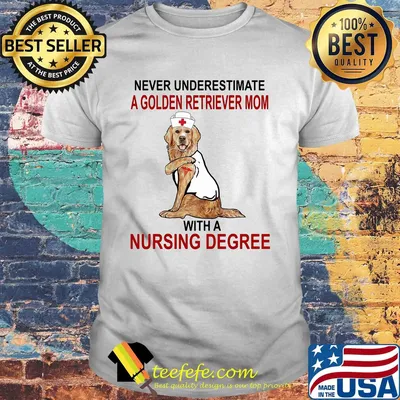 Never underestimate a golden retriever mom with a nursing degree Dog tattoo shirt